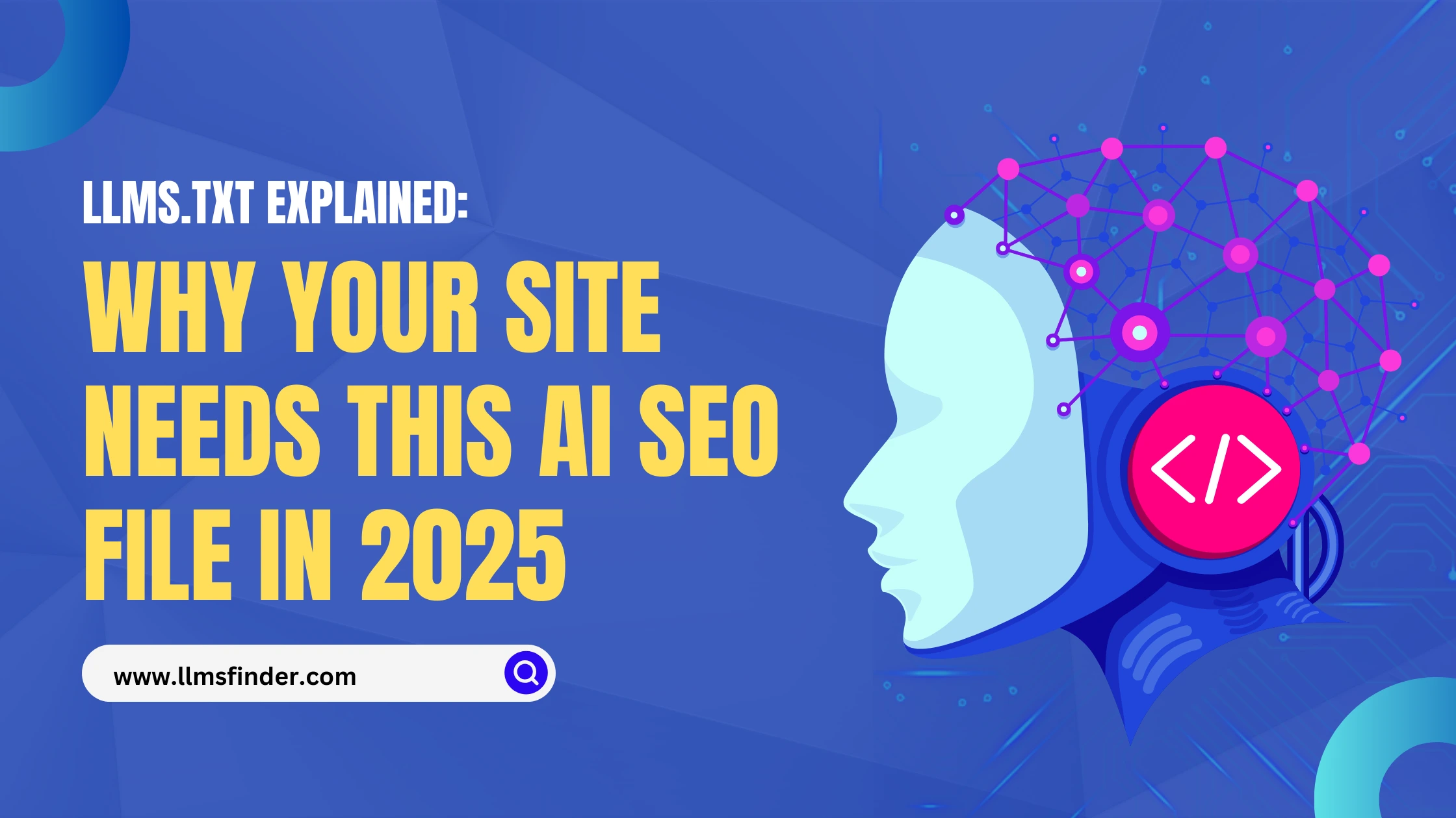 llms.txt Explained: Why Your Site Needs This AI SEO File in 2025